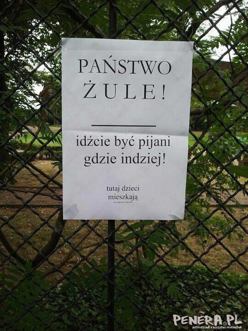 Państwo żule - idźcie być pijani gdzie indziej!