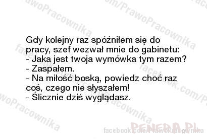 Kawał - Gdy kolejny raz spóźniłem się do pracy