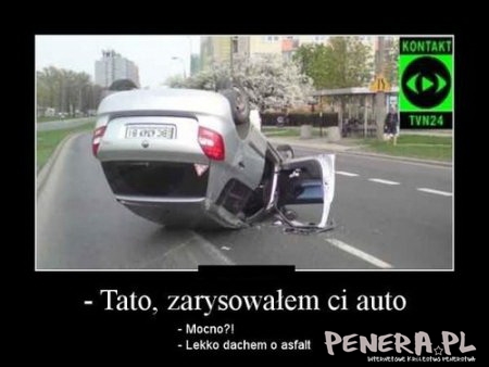 Tato zarysowałam auto