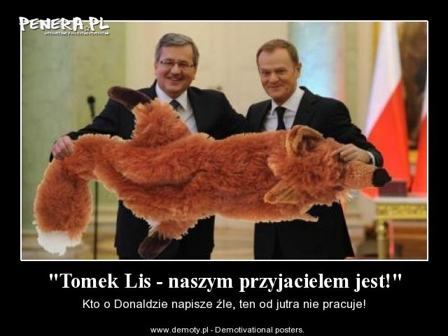 Tomek Lis najlepszym przyjacielem