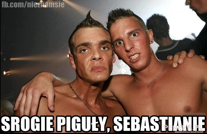 Srogie piguły Sebastianie