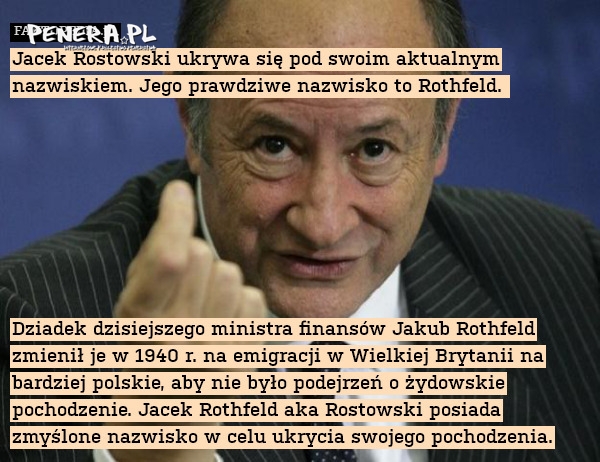 Jacek Rostowski i jego prawdziwe nazwisko