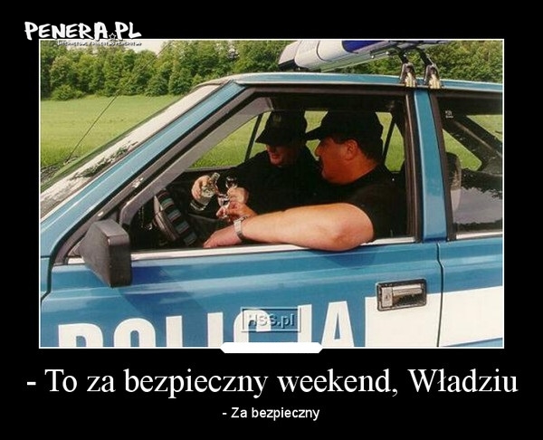 Za bezpieczny weekend