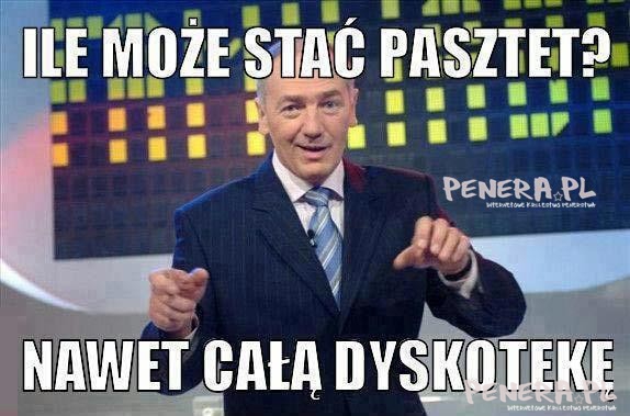 Ile może stać pasztet?