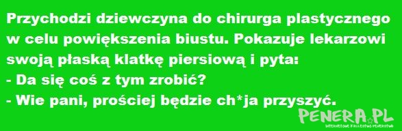 Kawał - Przychodzi dziewczyna do chirurga plastycz