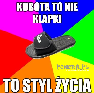 Kubota to nie klapki