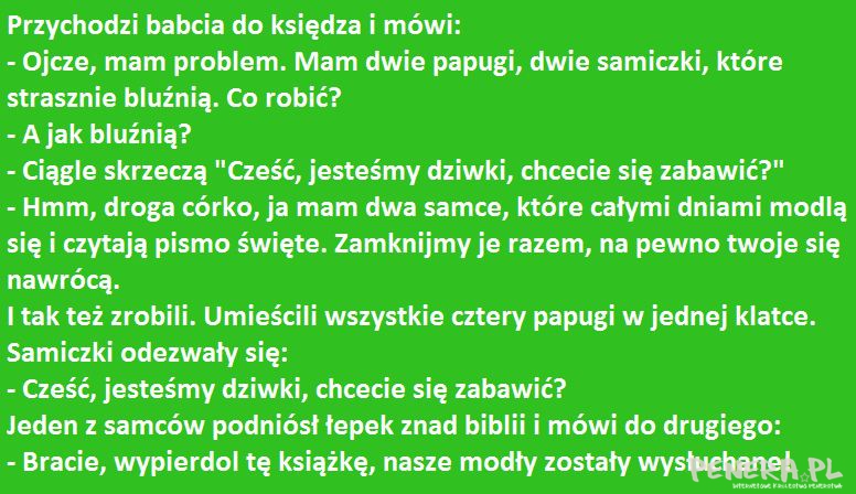 Kawał - Przychodzi babcia do księdza i mówi