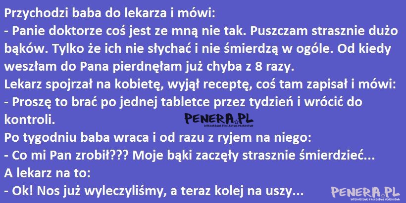 Kawał - Przychodzi baba do lekarza i mówi: