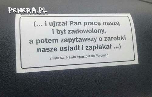 I ujrzał Pan pracę naszą