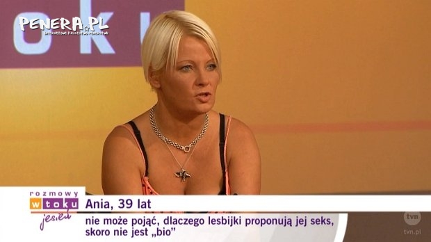 Przecież Ania nie jest BIO