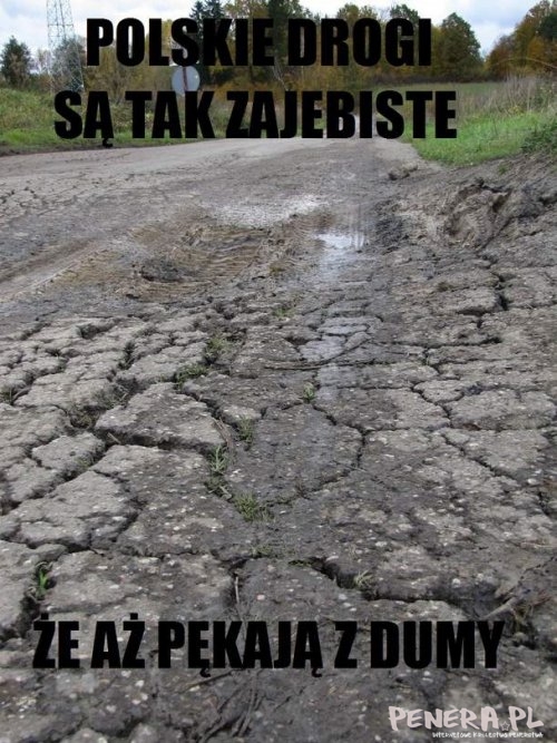 Polskie drogi są tak zajebiste