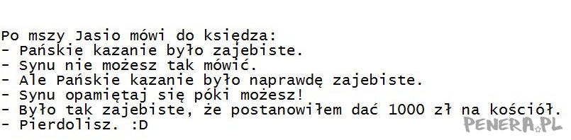 Jasiowi spodobało się kazanie księdza