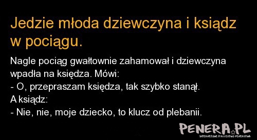 Kawał - Jedzie młoda dziewczyna i ksiądz w pociągu