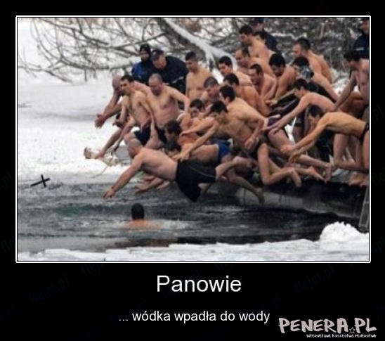 Panowie wódka wpadła do wody!