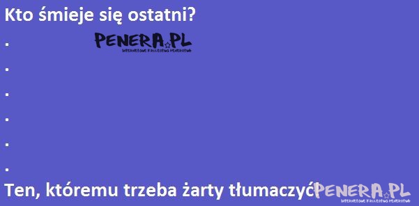 Kawał - Kto śmieje się ostatni?