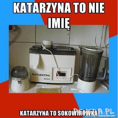 Katarzyna to nie imię