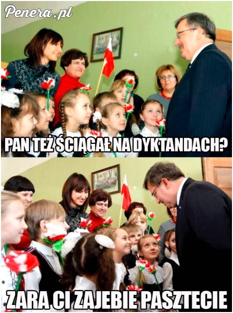 Bronek też ściągał na dyktandach :D