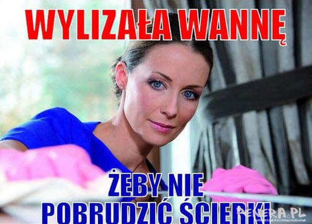 Wylizała wannę żeby nie pobrudzić