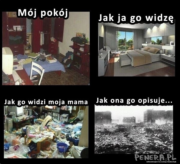 Jak widzą nasze matki nasze pokoje...