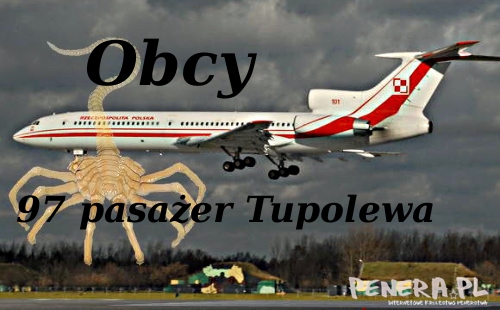 Obcy - 97 pasażer Tupolewa