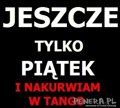 Jeszcze tylko piątek