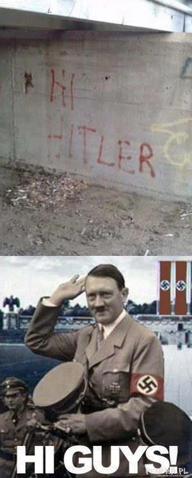 Hi hitler!