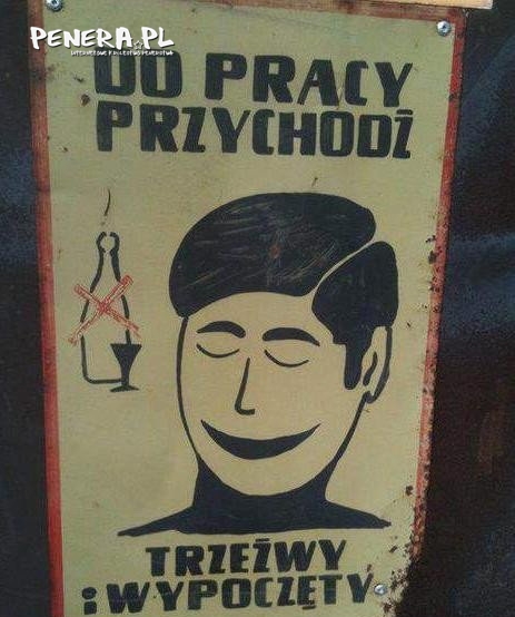 Do pracy przychodź