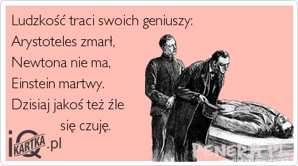 Ludzkość traci swoich geniuszy