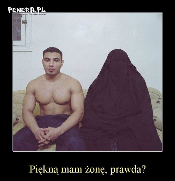 Piękną żonę mam