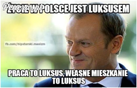 Życie w Polsce jest luksusem